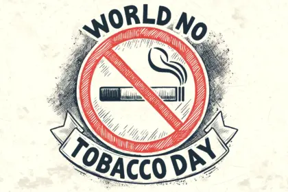 World No Tobacco Day: Promoting a Healthier, Smoke-Free Future